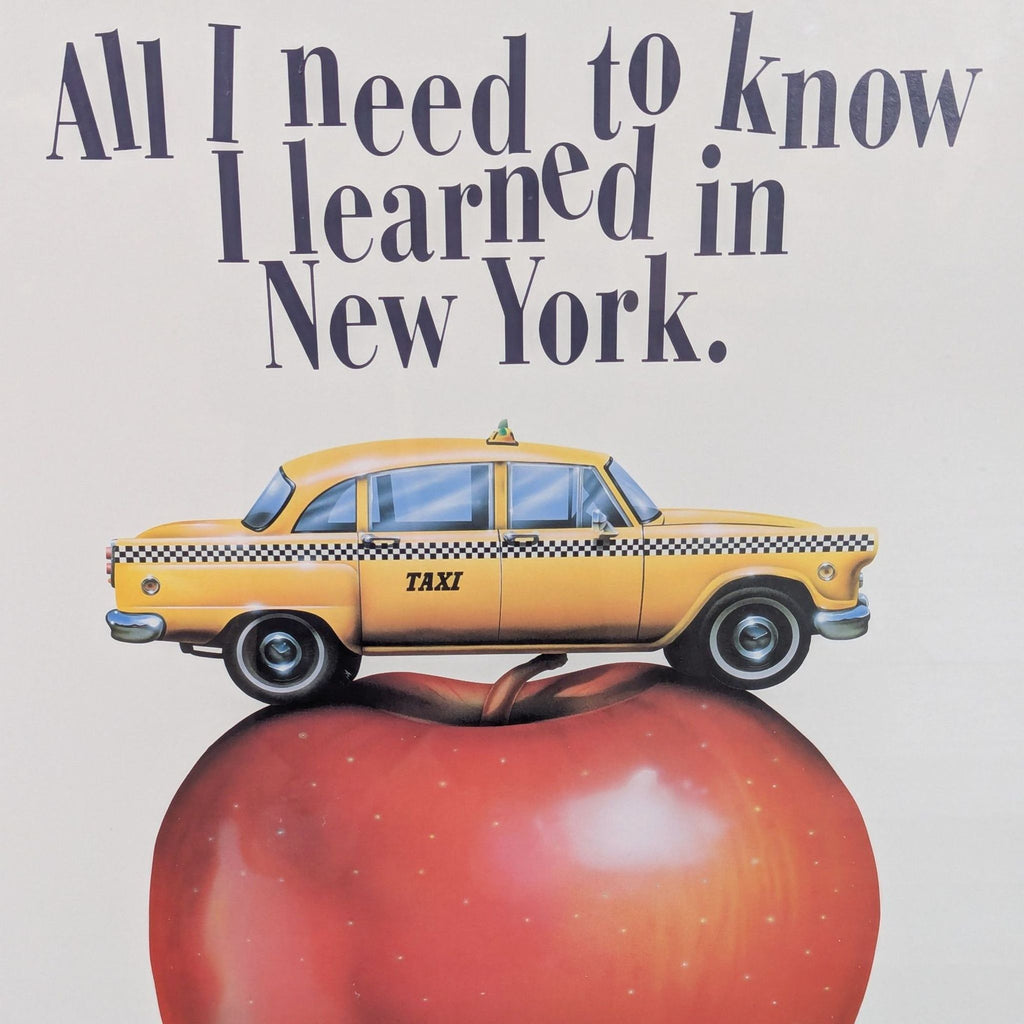 All I Need to Know I Learned in New York Art Print – Big Apple Taxi Poster